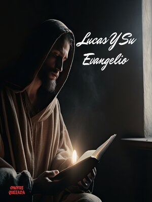 cover image of Lucas Y Su Evangelio